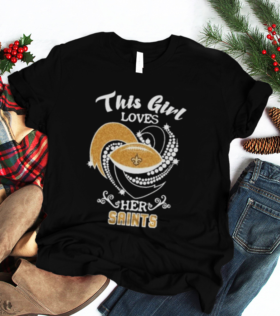 This Girl Loves Her New Orleans Saints Fleur De Lis Football T-Shirt