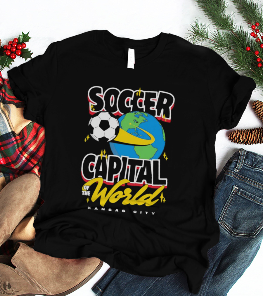 Kansas City Soccer Capital Of The World Globe Soccer Ball T-Shirt