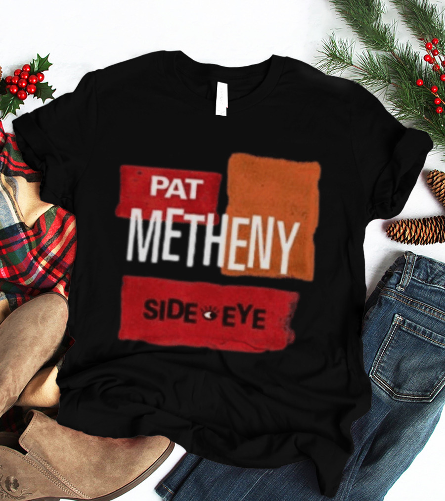 Pat Metheny Side Eye Summer 2023 Tour Live Experience T-Shirt