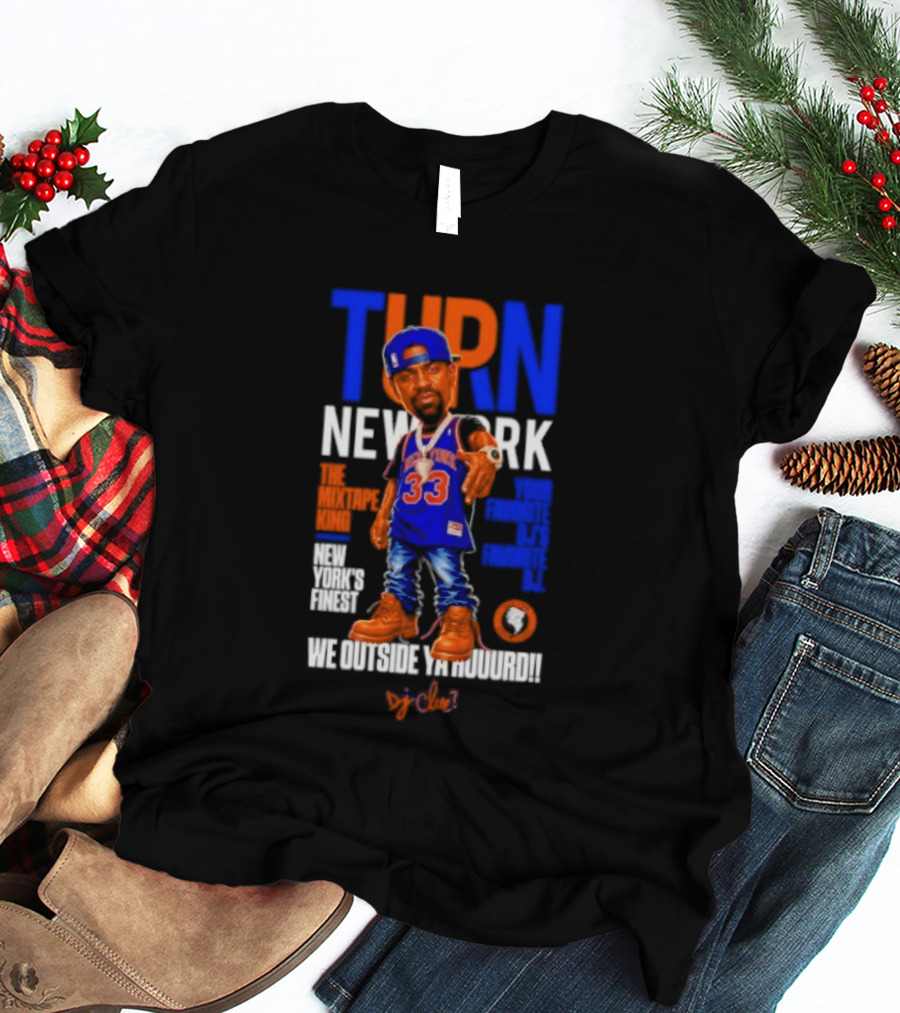 Turn New York Dj Clue Mixtape King New York Knicks Finest Outside The Madison Trakformers T-Shirt