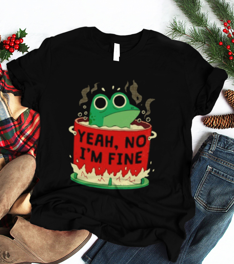 Frog In The Pot Yeah No I'm Fine Steaming Hot Tub Sarcasm T-Shirt