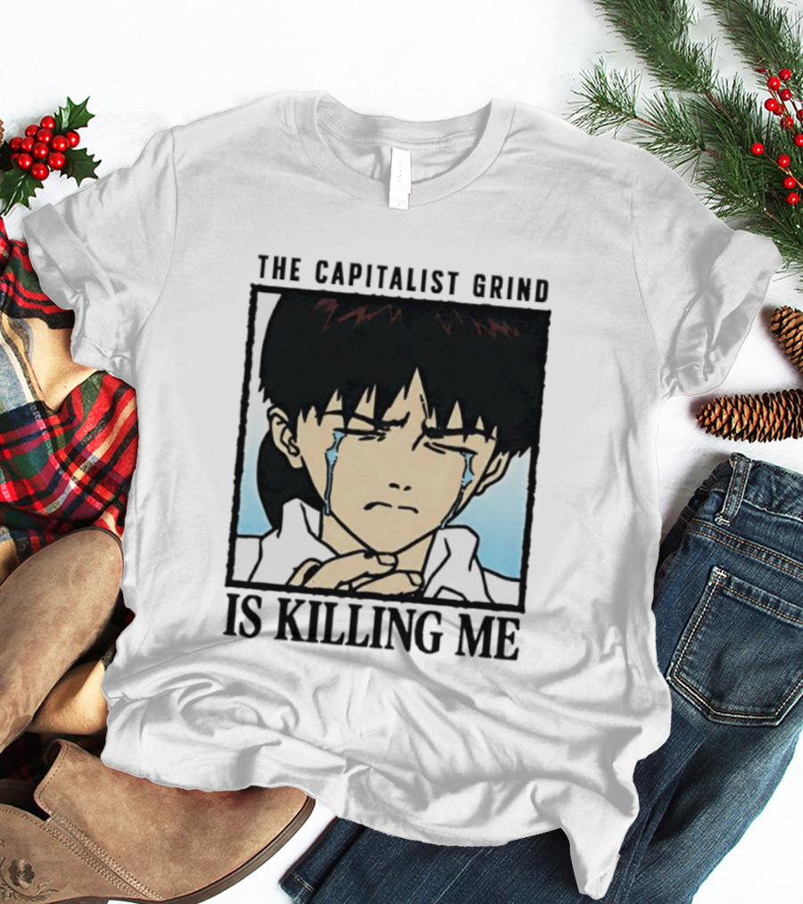Shinji Ikari The Capitalist Grind Is Killing Me Neon Genesis Evangelion T-Shirt