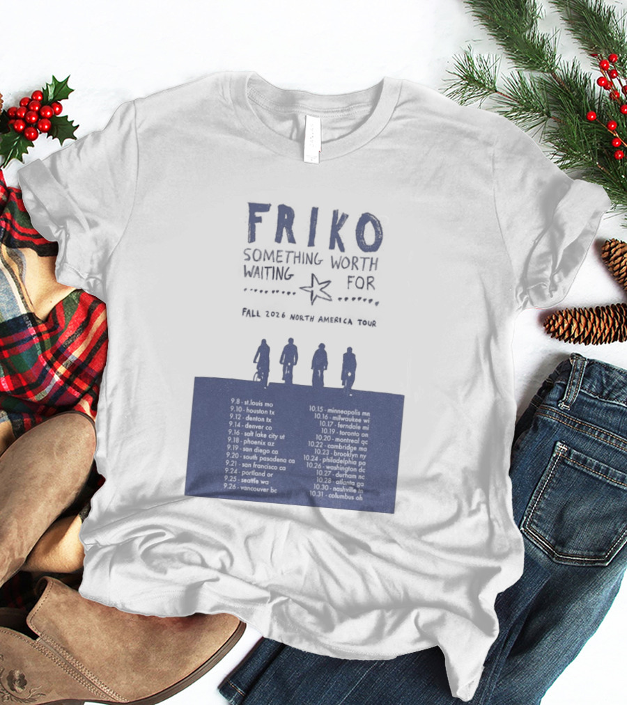 Friko Something Worth Waiting For 2026 North America Tour Dates And Cities T-Shirt