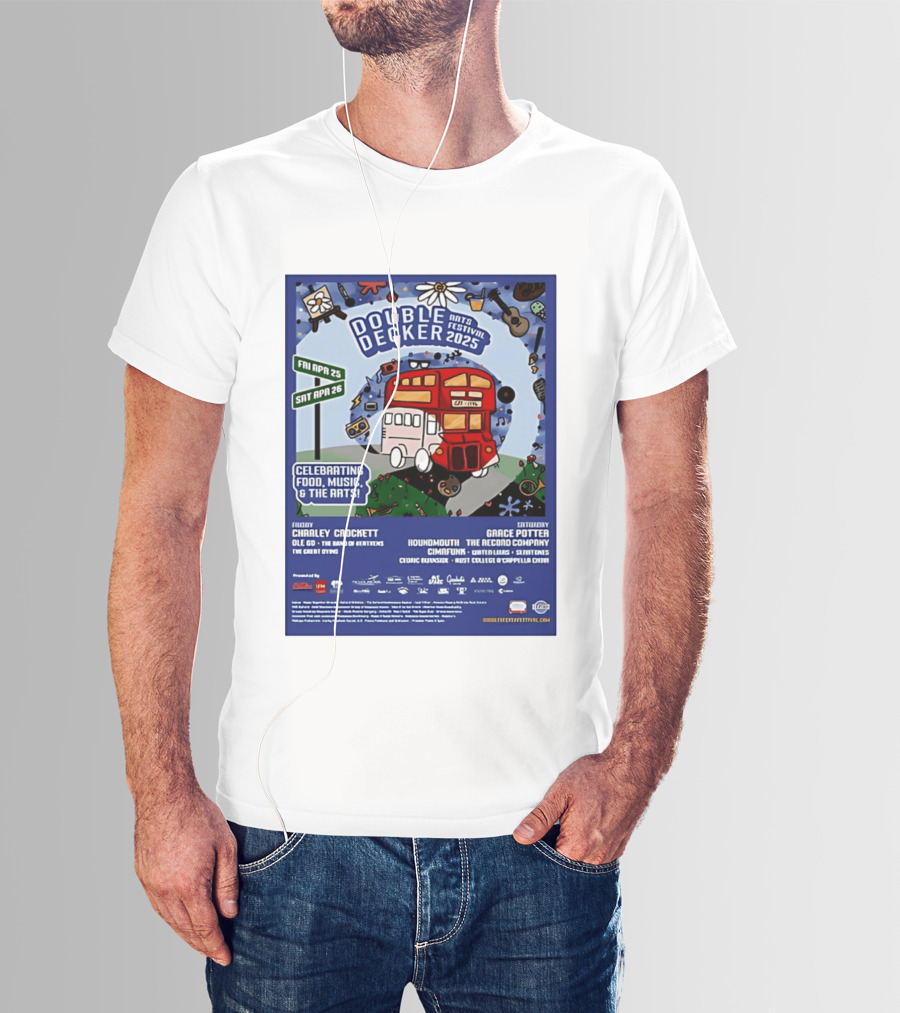 Double Decker Arts Festival 2025 Celebrating Food Music April 25 26 Charley Crockett Grace Potter Cedric Burnside T-Shirt