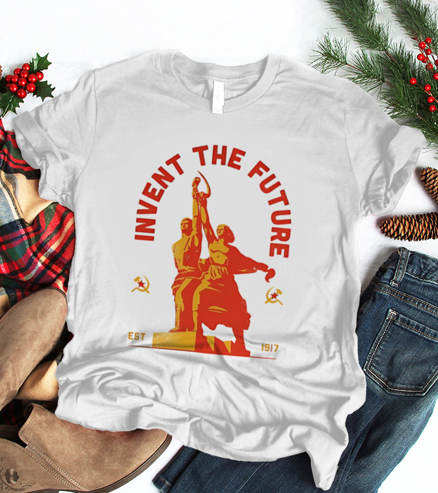 Invent The Future Est 1917 Worker And Kolkhoz Woman Statue T-Shirt