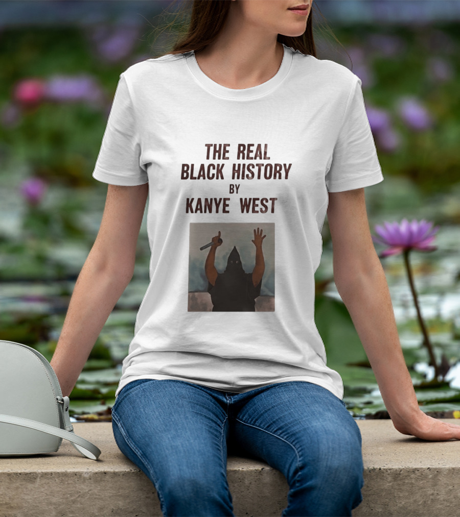 The Real Black History By Kanye West Mic Hands Up T-Shirt