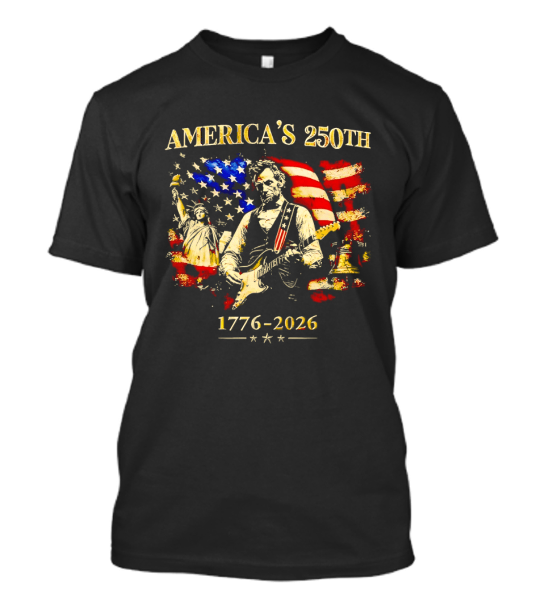 America's 250th Abraham Lincoln Guitar 1776 2026 Statue Of Liberty US Flag T-Shirt