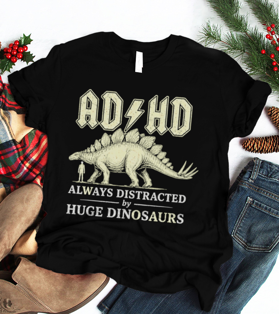 ADHD Always Distracted By Huge Dinosaurs Stegosaurus Lightning Bolt T-Shirt