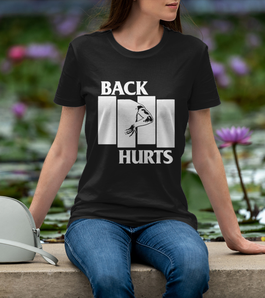 Back Hurts Black Flag T-Shirt