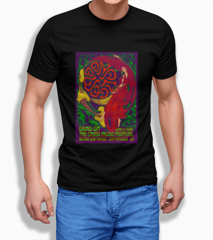 Dead On The Creek Music Festival June 14 2025 Black Oak Ranch Laytonville CA T-Shirt