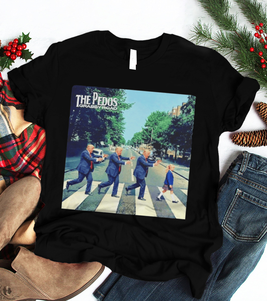 The Pedos Grabby Road Trump Chasing A Girl T-Shirt