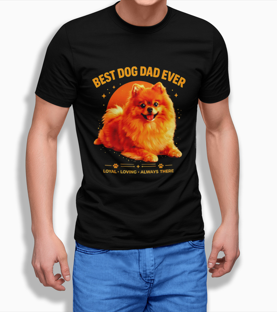 Best Dog Dad Ever Loyal Loving Always There T-Shirt