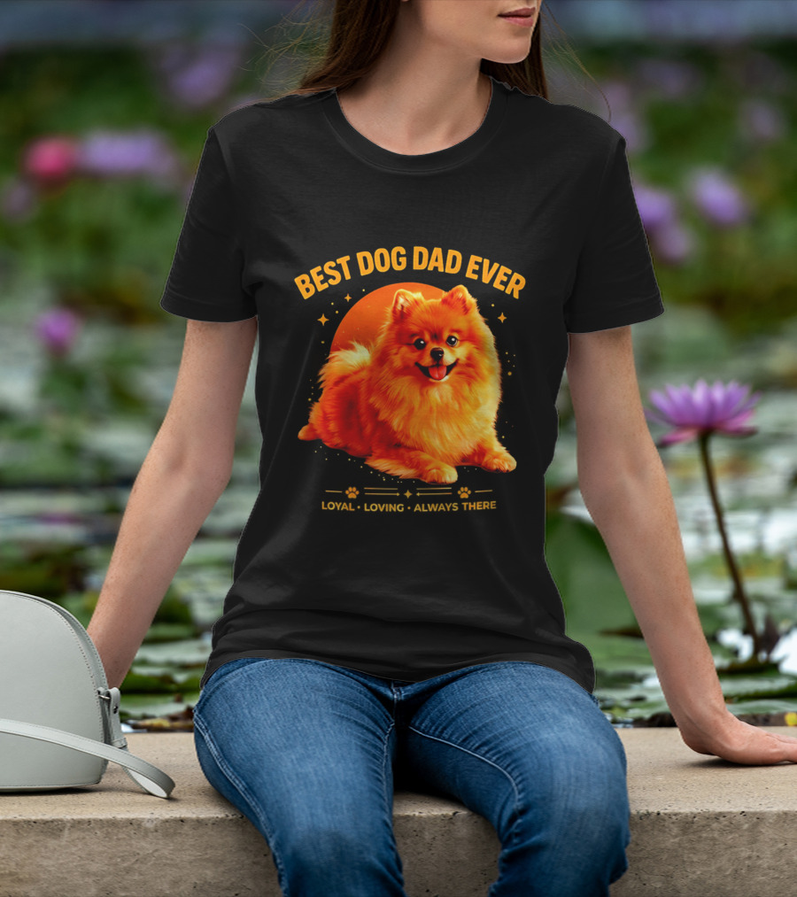 Best Dog Dad Ever Loyal Loving Always There T-Shirt