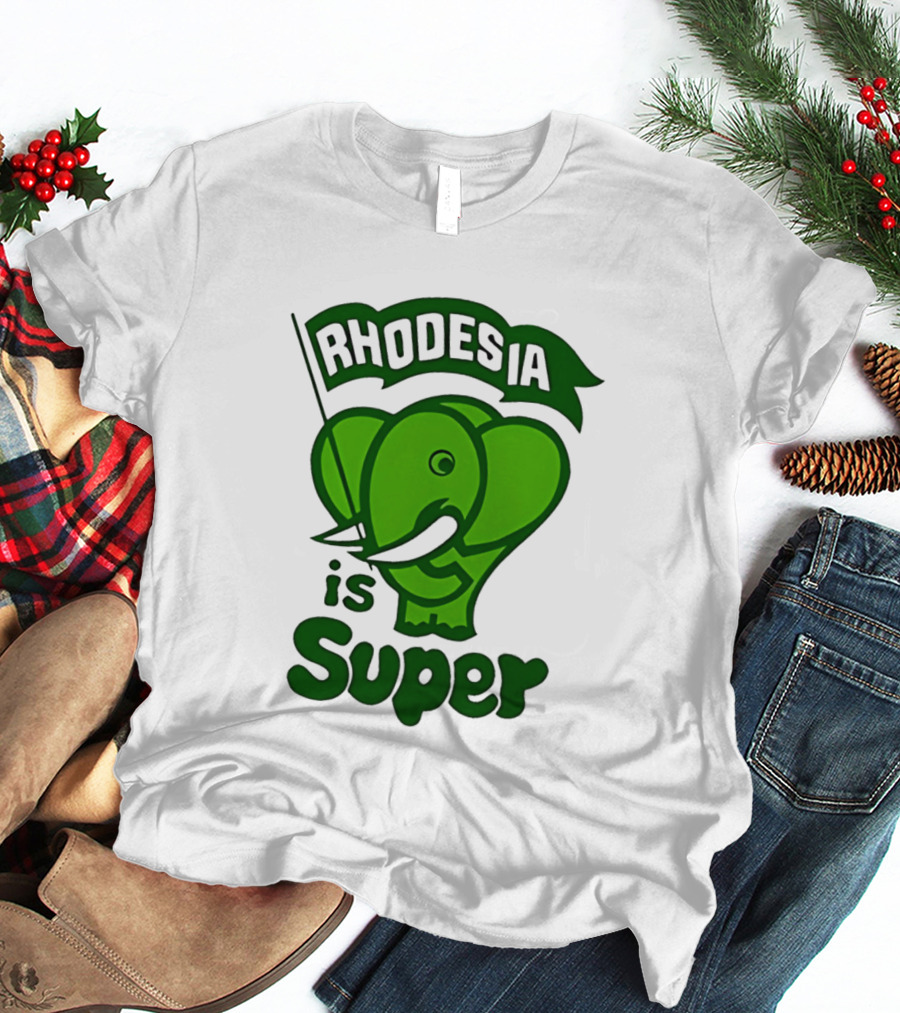 Rhodesia Elephant Green Is Super T-Shirt