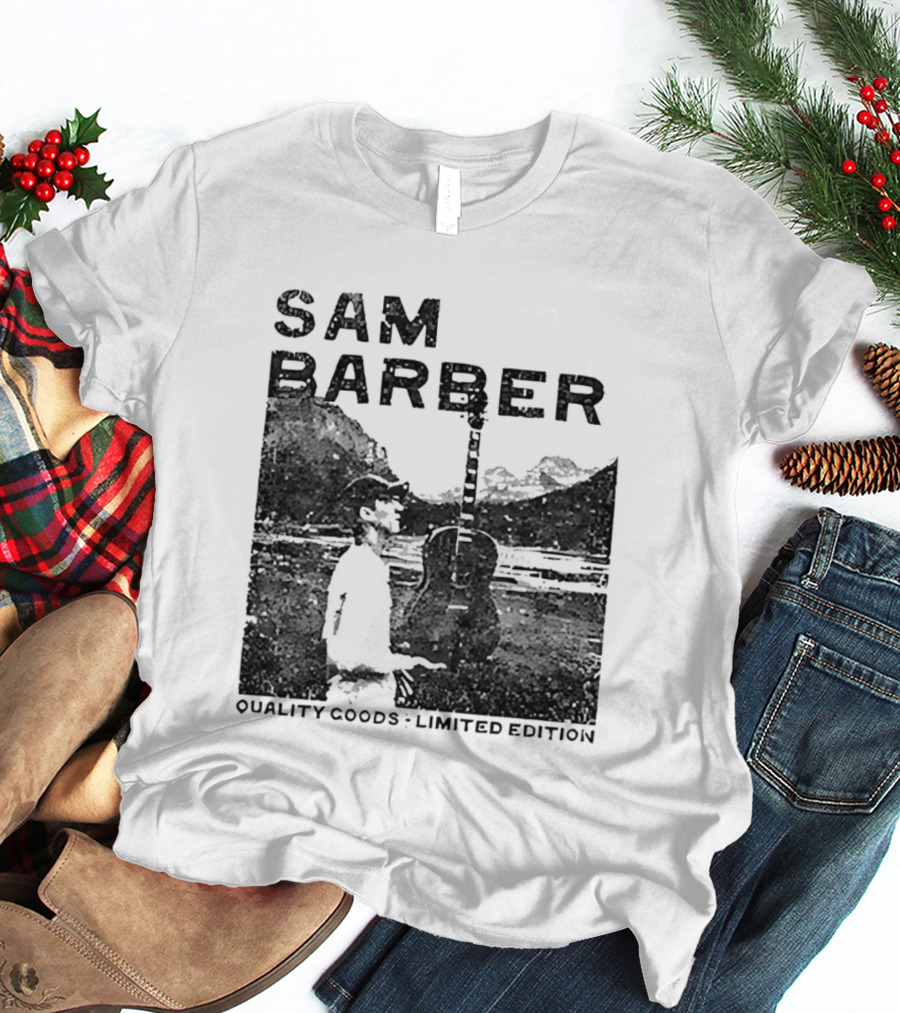 Sam Barber Quality Goods Limited Edition T-Shirt