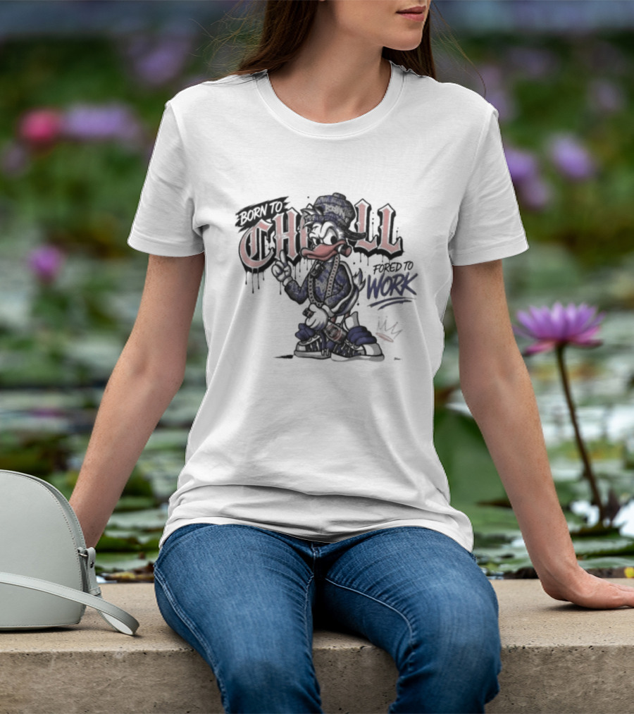 Born To Chill Forced To Work Graffiti Duck With Chain T-Shirt