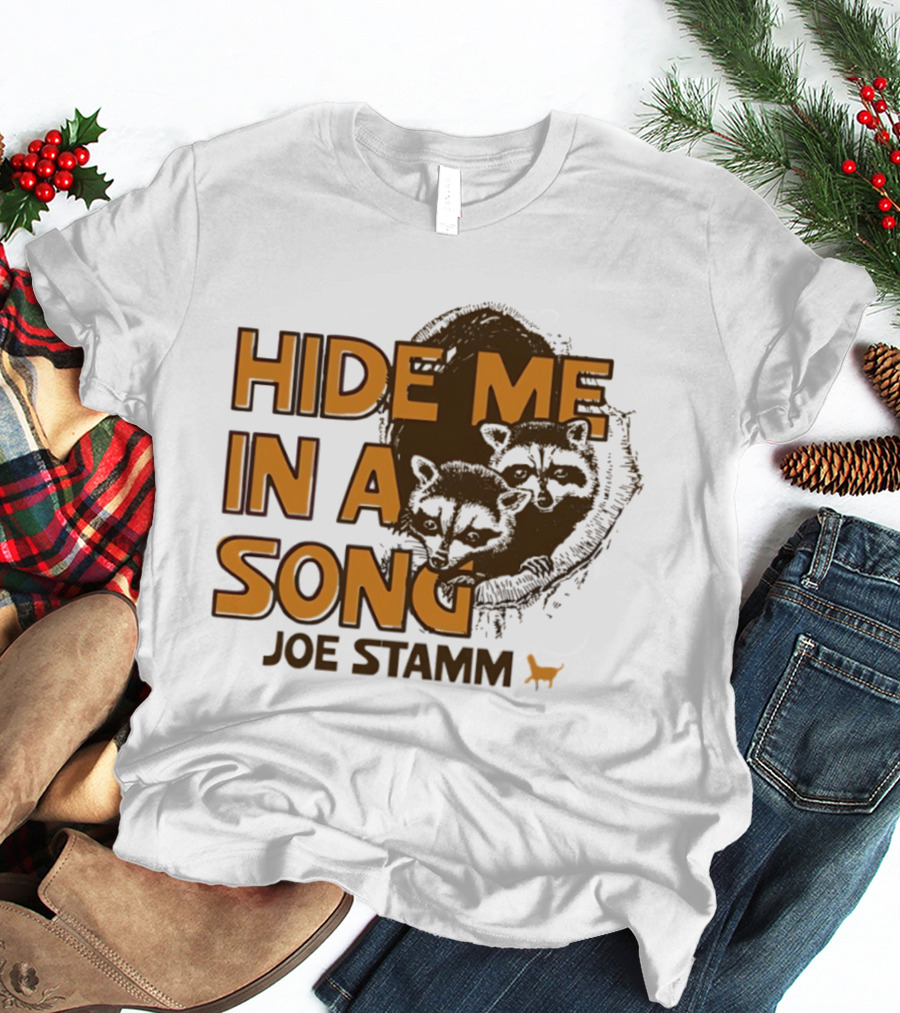 Hide Me In A Song Joe Stamm Raccoons Forest Nature T-Shirt