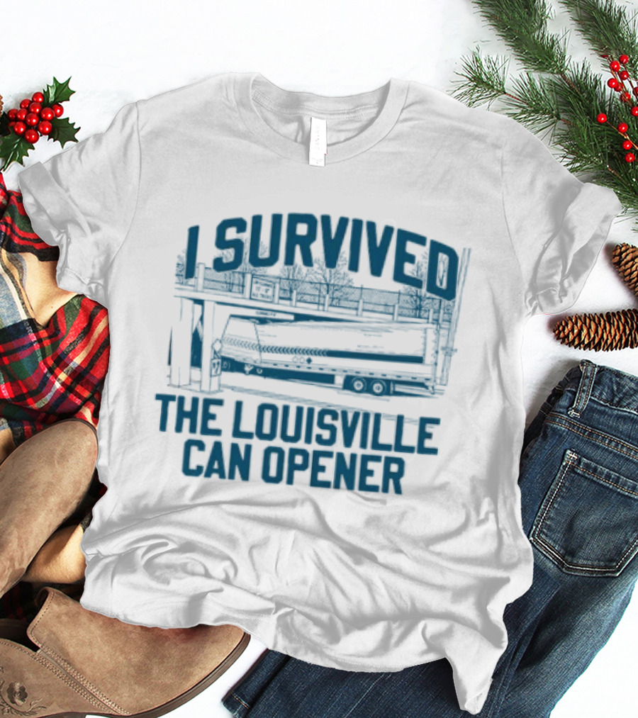 I Survived The Louisville Can Opener Train Bridge Challenge T-Shirt