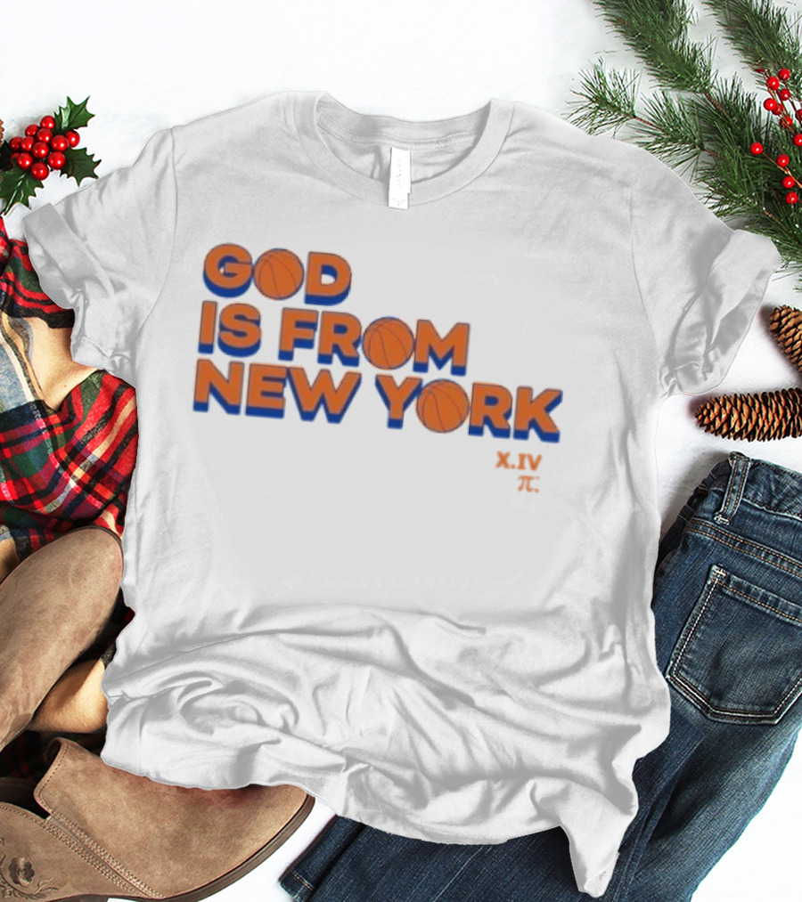 NBA Knicks God Is From New York T-Shirt