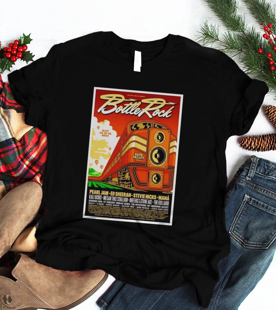 BottleRock Napa Valley May 24 26 2024 Pearl Jam Ed Sheeran Stevie Nicks Maná Napa Valley California T-Shirt