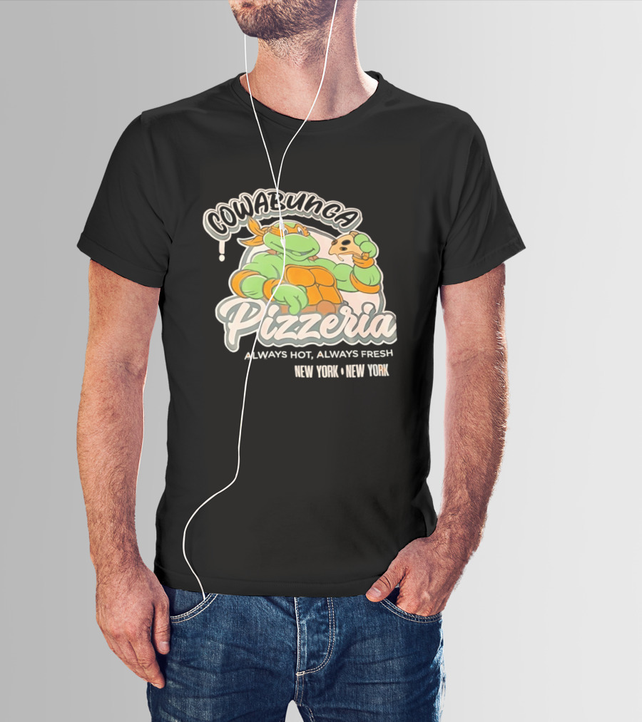 Cowabunga Pizzeria Always Hot Always Fresh New York Pizza Lover Turtle T-Shirt