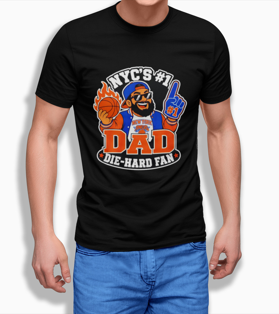 NYC's #1 Dad Die Hard Fan New York Knicks #1 T-Shirt