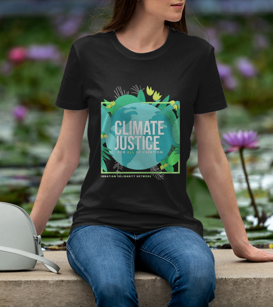 Ignatian Solidarity Network Climate Justice For All Of Creation Earth Floral T-Shirt