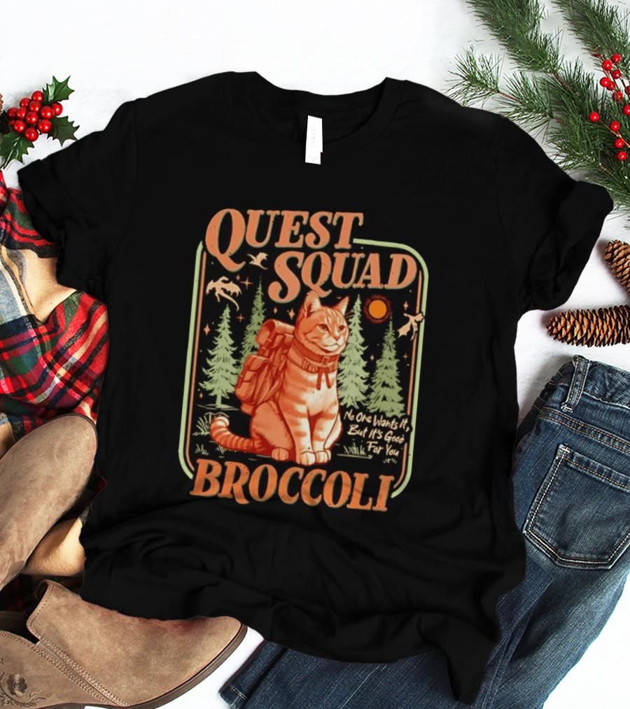 Quest Squad Broccoli Cat Backpack Adventure No One Wants It But It's Good For You T-Shirt