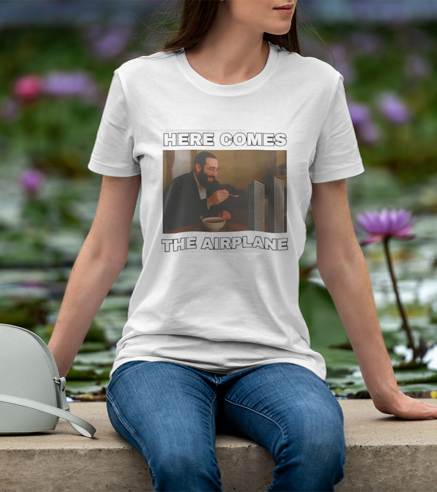 Here Comes The Airplane World Trade Center Comedy Humor T-Shirt