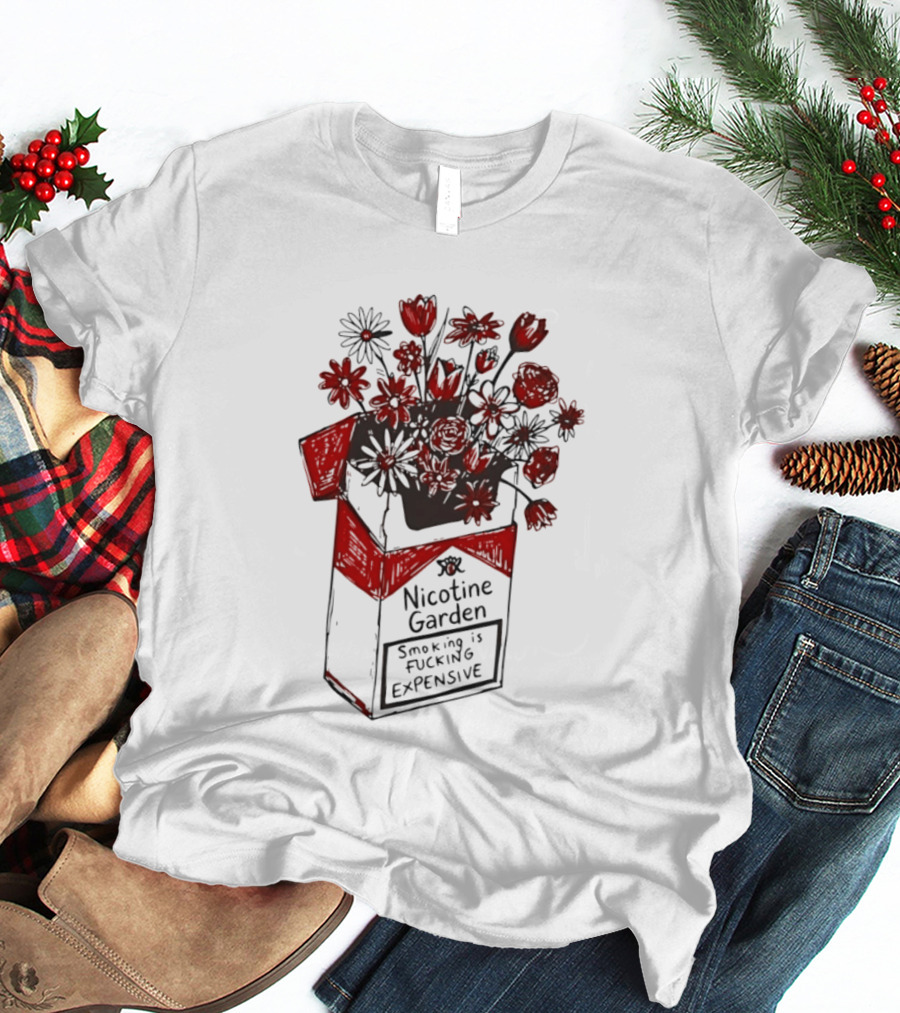 Nicotine Garden Smoking Is Fcking Expensive Flower Carton T-Shirt