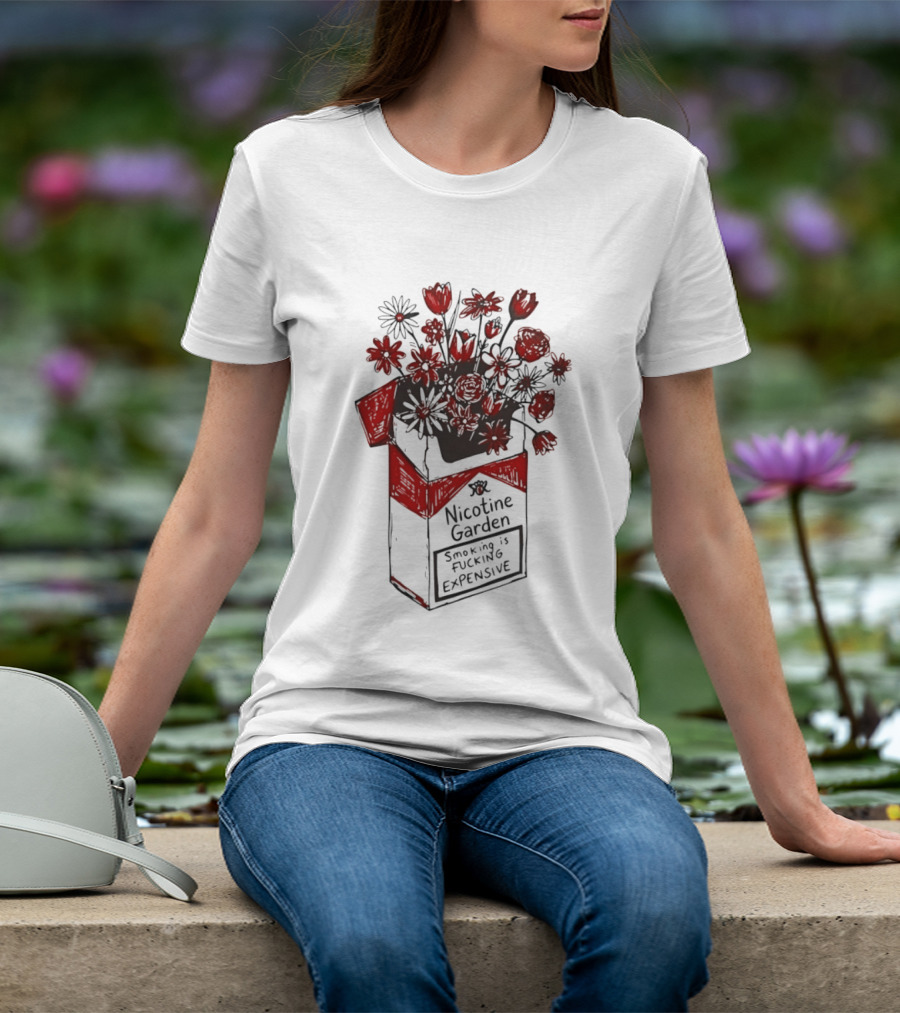 Nicotine Garden Smoking Is Fcking Expensive Flower Carton T-Shirt