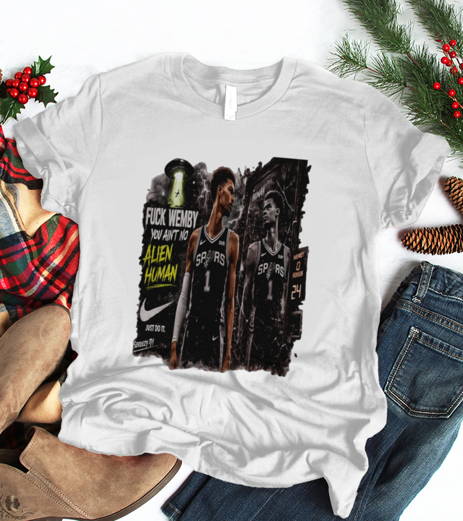 Victor Wembanyama San Antonio Spurs You Ain't No Alien Human Nike Just Do It T-Shirt