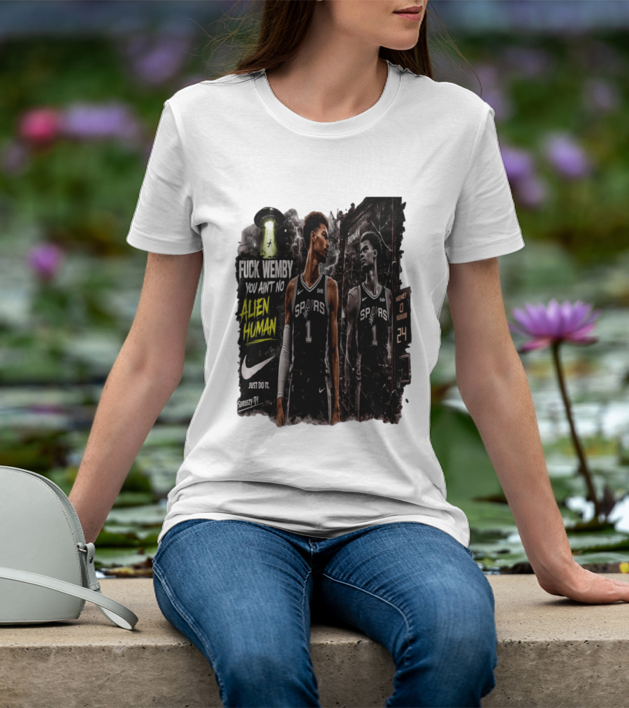Victor Wembanyama San Antonio Spurs You Ain't No Alien Human Nike Just Do It T-Shirt