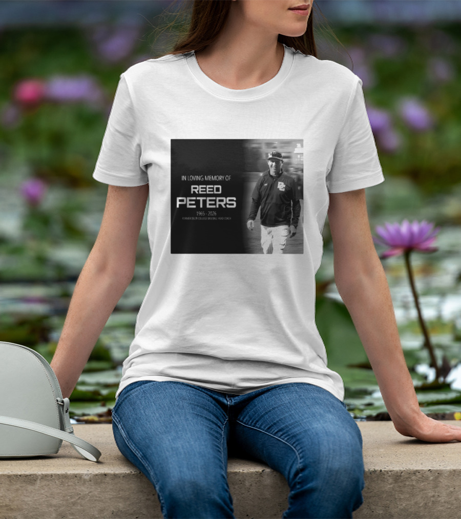 In Loving Memory Of Reed Peters 1965 2026 Former Delta College Baseball Head Coach Dc T-Shirt
