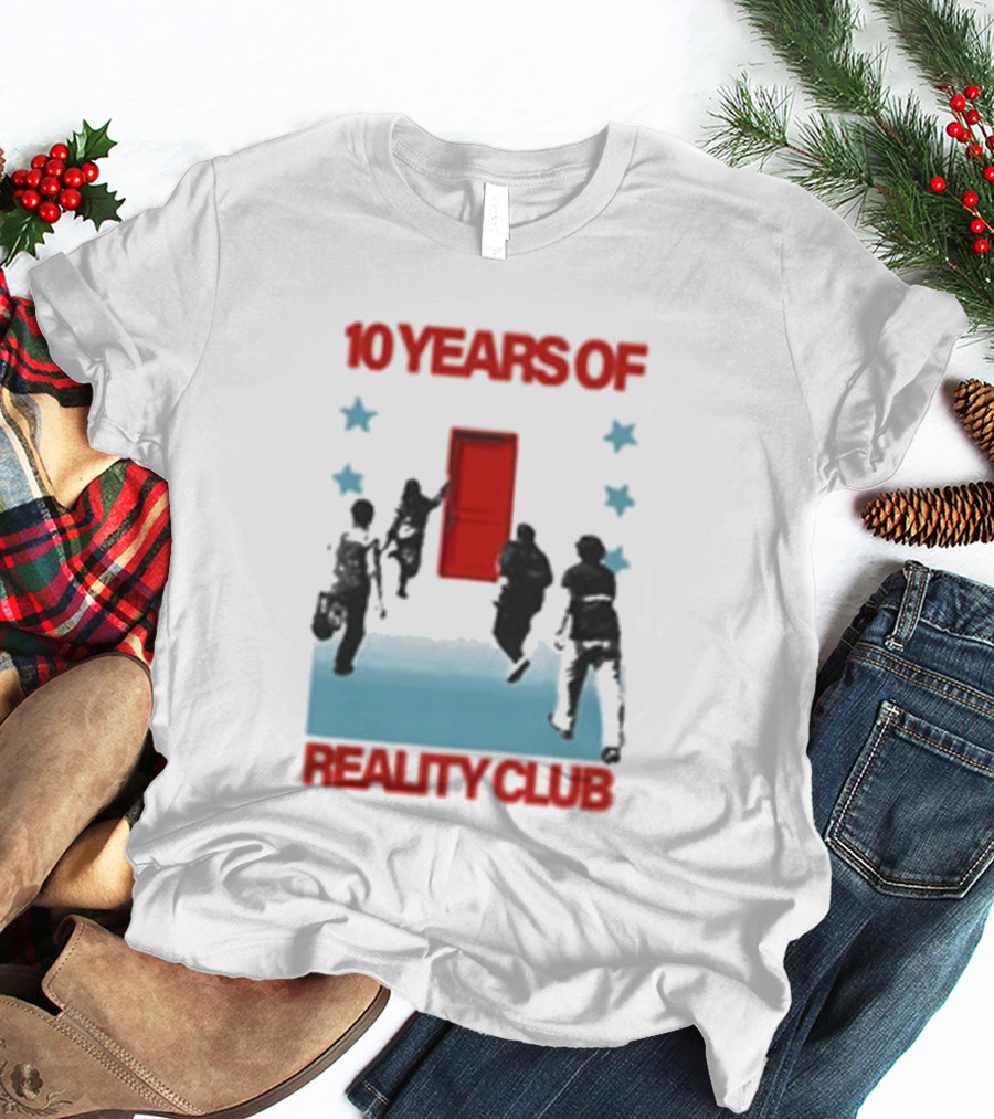 10 Years Of Reality Club Sing Dance And You Celebration T-Shirt