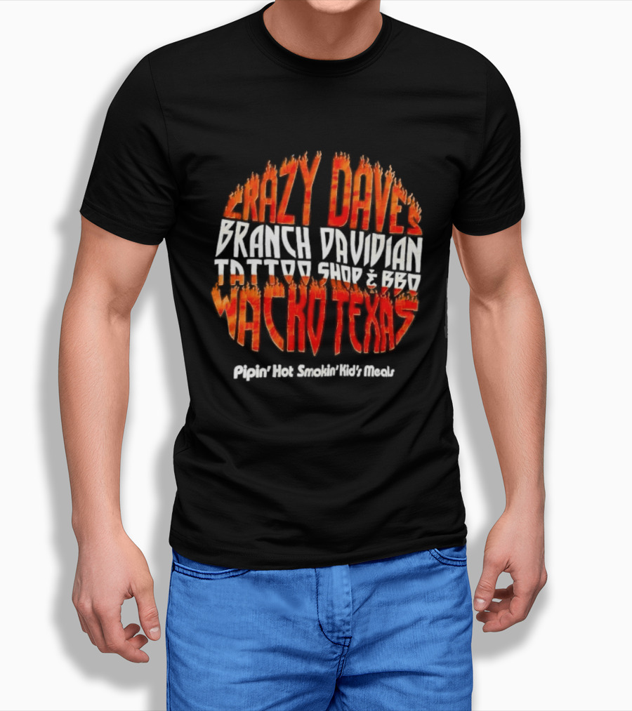 Crazy Dave's Branch Davidian Tattoo Shop & BBQ Waco Texaspoplar Bluff Missouri Earthquake T-Shirt