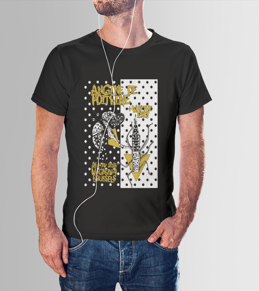 Angine De Poitrine Why The Eye 5 26 2026 Bruxelles Be T-Shirt