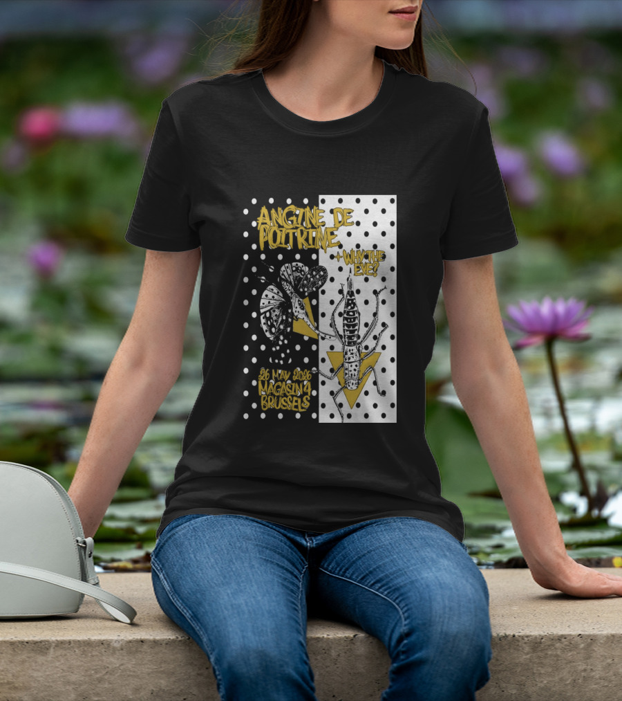 Angine De Poitrine Why The Eye 5 26 2026 Bruxelles Be T-Shirt
