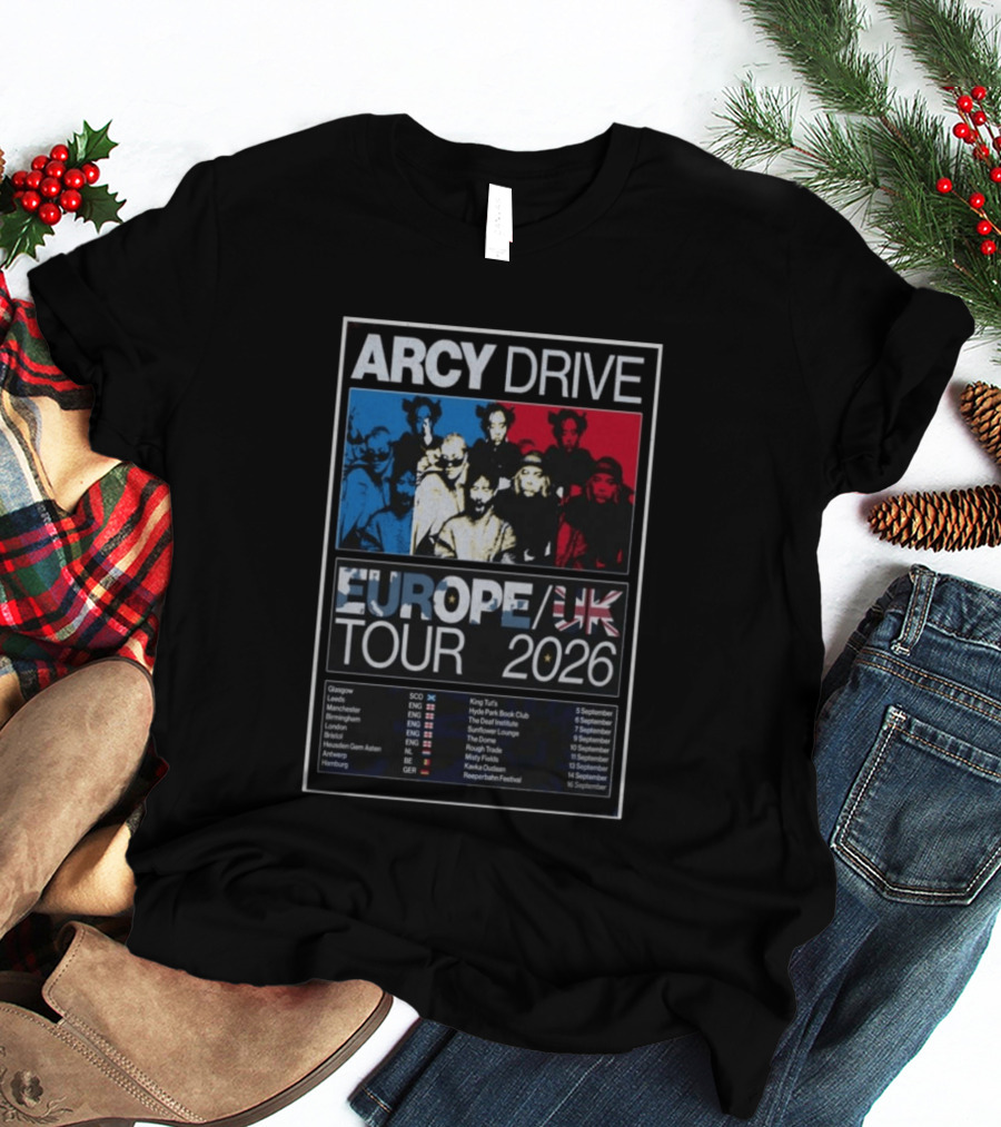 Arcy Drive Europe UK Tour 2026 Glasgow Manchester London Hamburg Dates T-Shirt