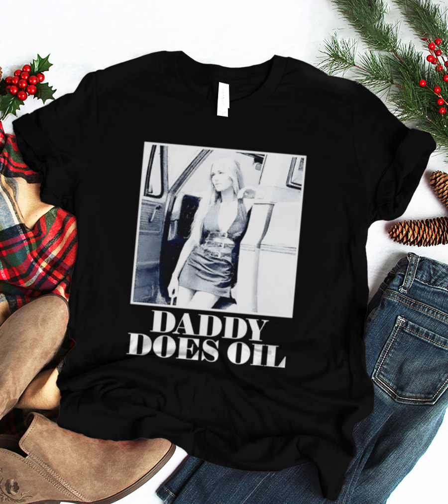 Daddy Does Oil Classic Retro Style Vintage Vibes T-Shirt