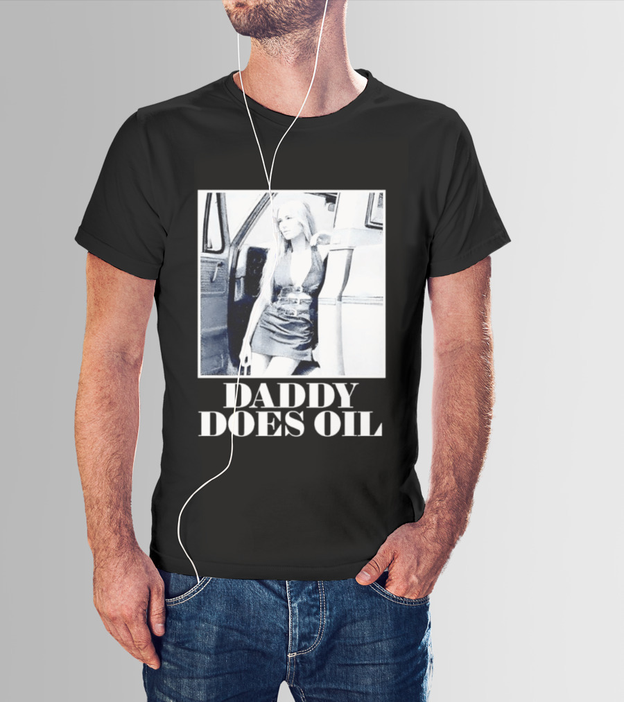 Daddy Does Oil Classic Retro Style Vintage Vibes T-Shirt