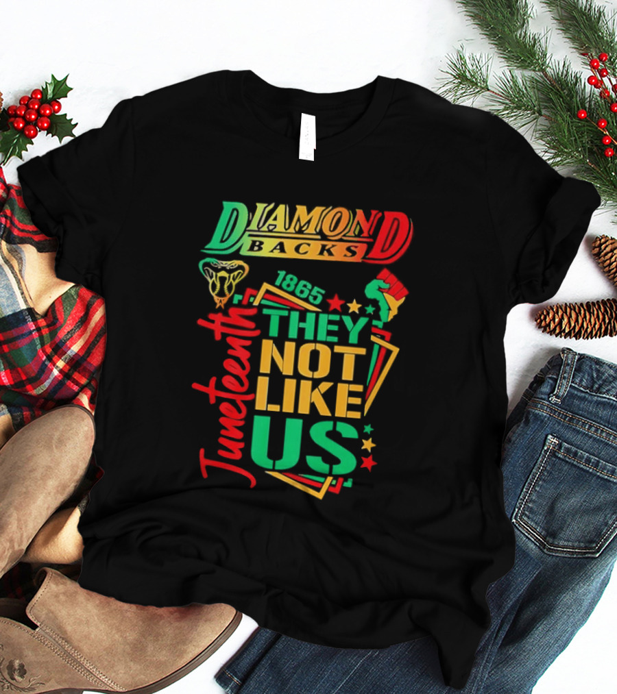 Juneteenth Diamondbacks 1865 They Not Like Us T-Shirt