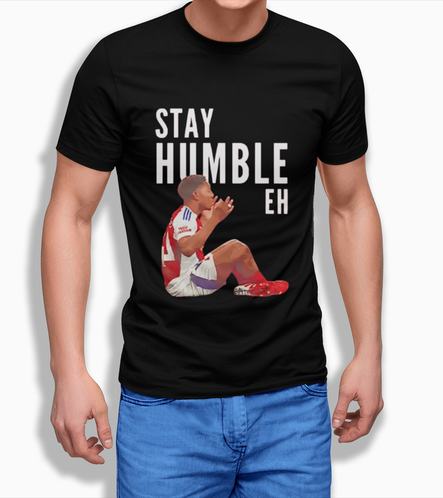 Stay Humble Eh Soccer Player Sitting Myles Lewis Skelly T-Shirt