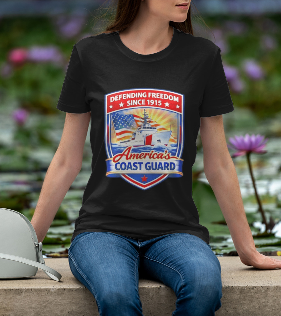 Defending Freedom Since 1915 America's Coast Guard US Flag Ship T-Shirt