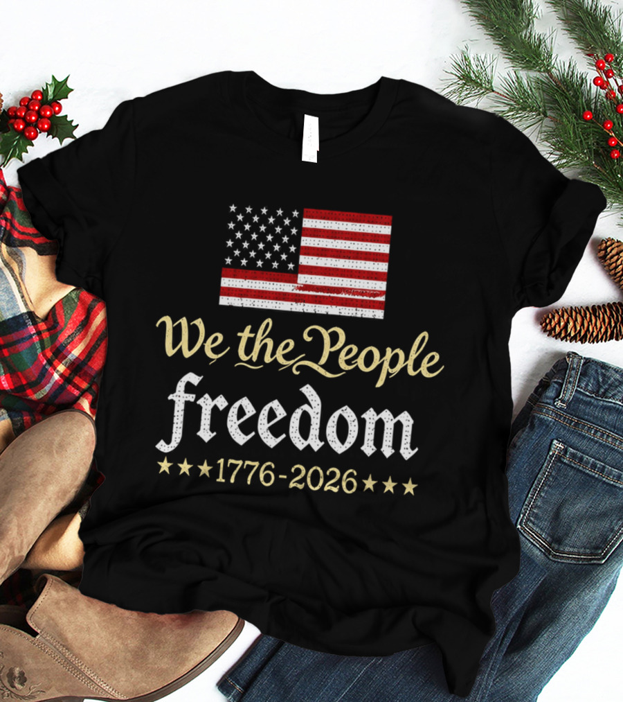 We The People Freedom 1776 2026 V Neck Women's 250th Anniversary Independence Day T-Shirt