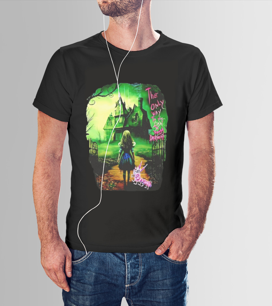 The Only Way To The Light Is Through Darkness Alice In Wonderland Horror Dark Gothic Mansion Path Rabbit T-Shirt