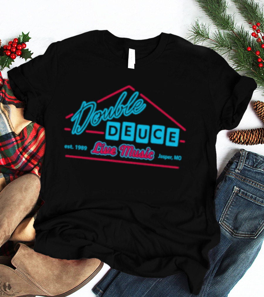Double Deuce Live Music Established 1989 T-Shirt