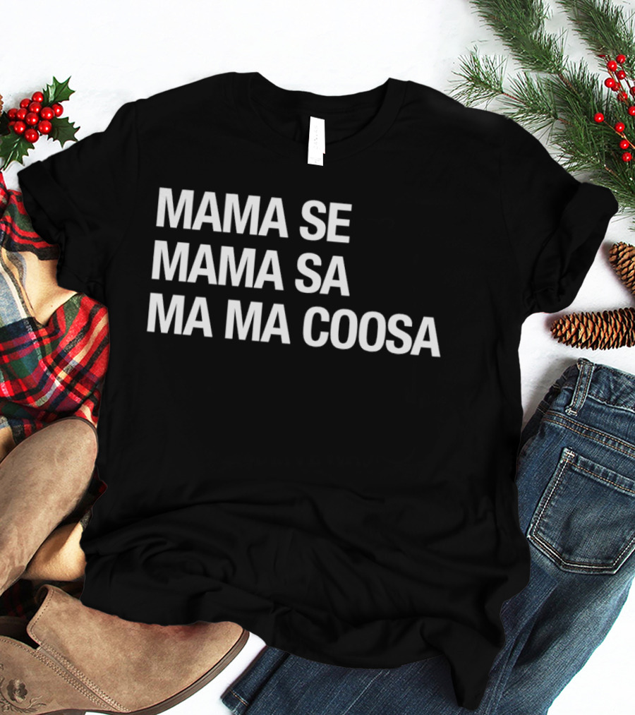 Mama Se Mama Sa Ma Ma Coosa Michael Wanna Be Startin Somethin T-Shirt