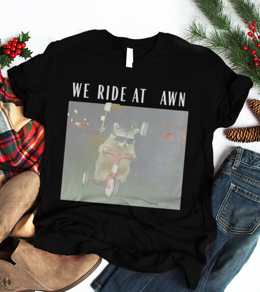 We Ride At Dawn Raccoon Tiny Tough Tricycle T-Shirt
