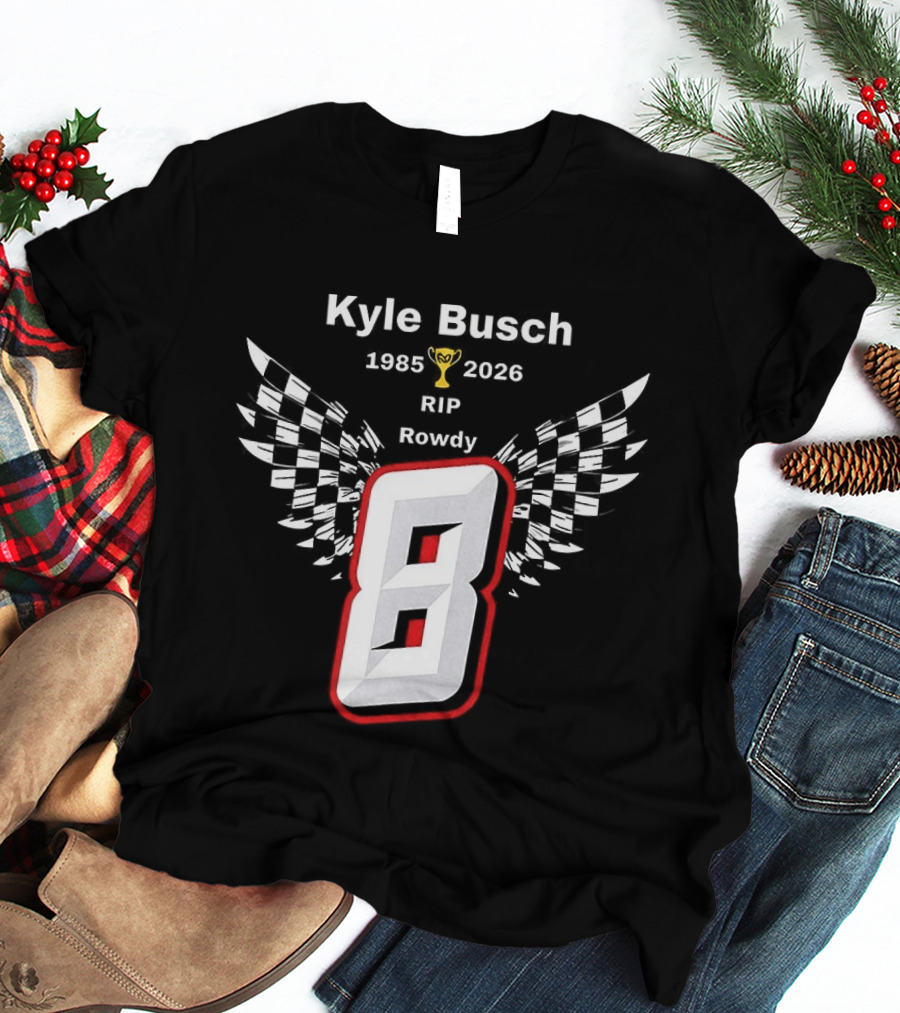 Kyle Busch RIP Rowdy 8 1985 2026 Checkered Trophy T-Shirt